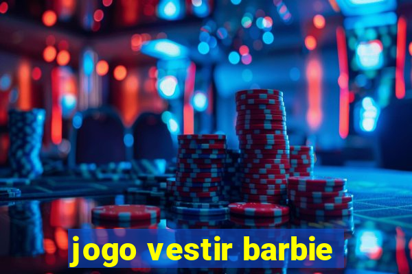 jogo vestir barbie